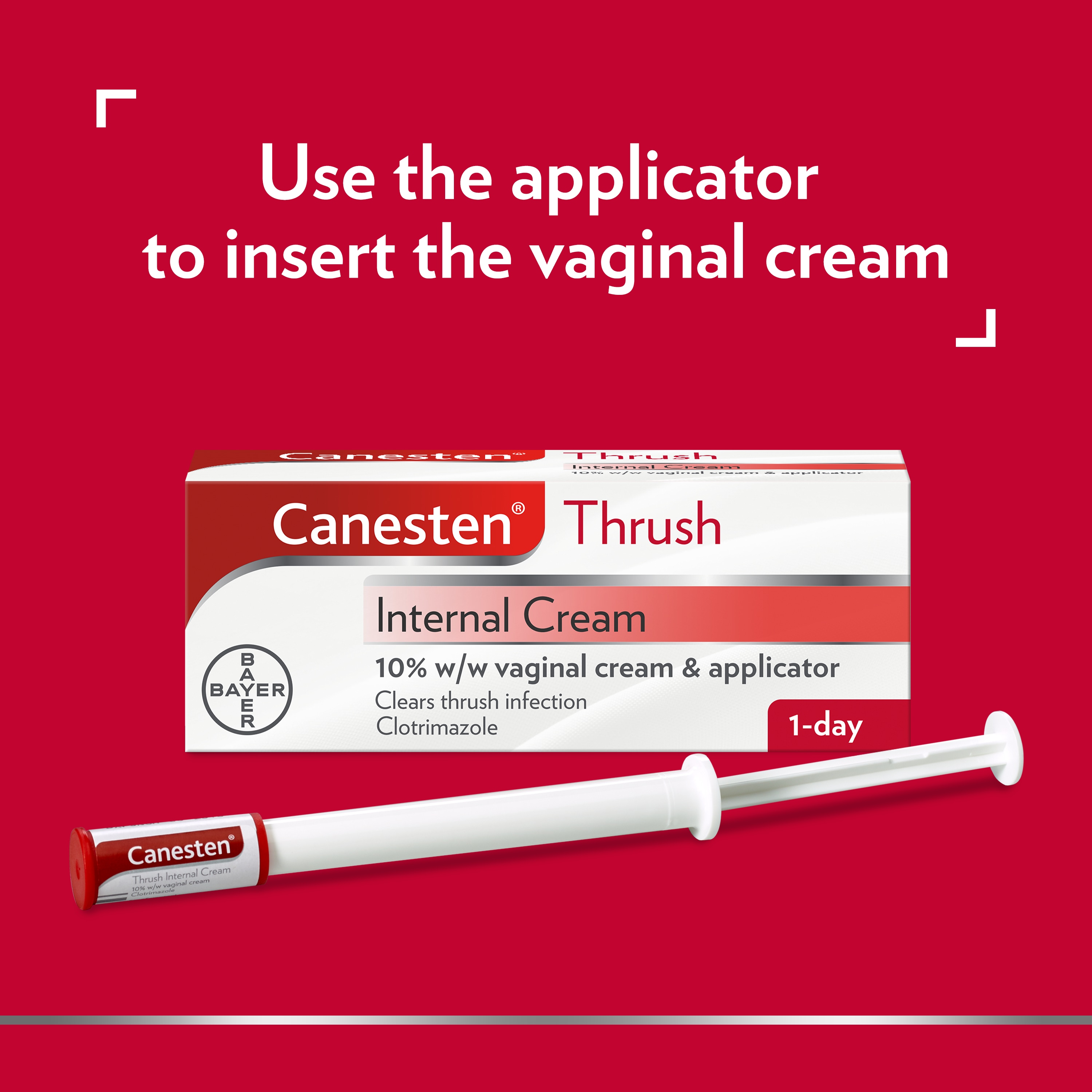 Canesten Thrush Internal Cream 10% w/w vaginal cream and applicator, with caption on top: Use the applicator to insert the vaginal cream